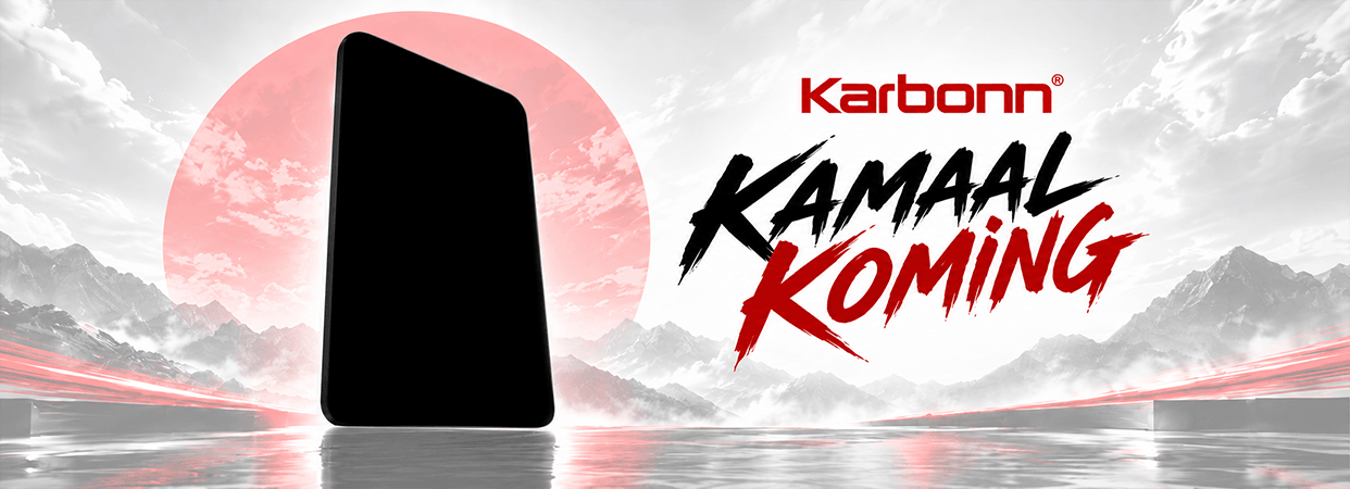 Karbonn — Kamaal Koming. Something big is on its way.